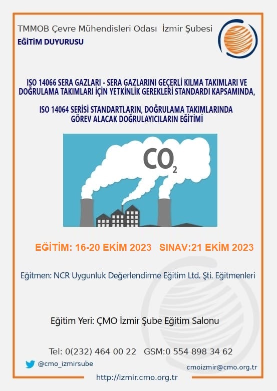 ISO 14066 SERA GAZLARI - SERA GAZLARINI GEÇERLİ KILMA TAKIMLARI VE DOĞRULAMA TAKIMLARI İÇİN YETKİNLİK GEREKLERİ STANDARDI KAPSAMINDA, ISO 14064 SERİSİ STANDARTLARIN, DOĞRULAMA TAKIMLARINDA GÖREV ALACAK DOĞRULAYICILARIN EĞİTİMİ 