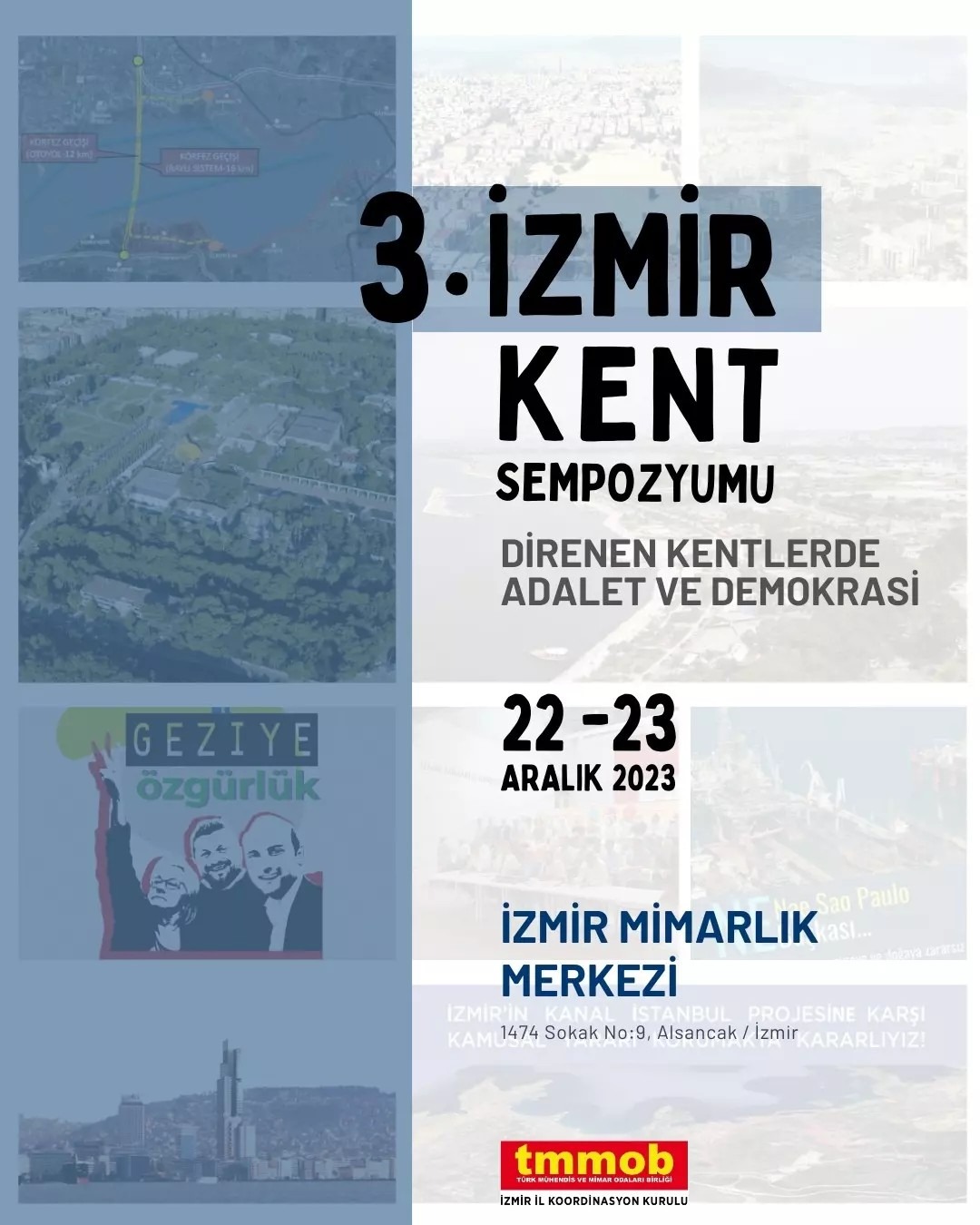 3. İZMİR KENT SEMPOZYUMU "DİRENEN KENTLERDE ADALET VE DEMOKRASİ" 