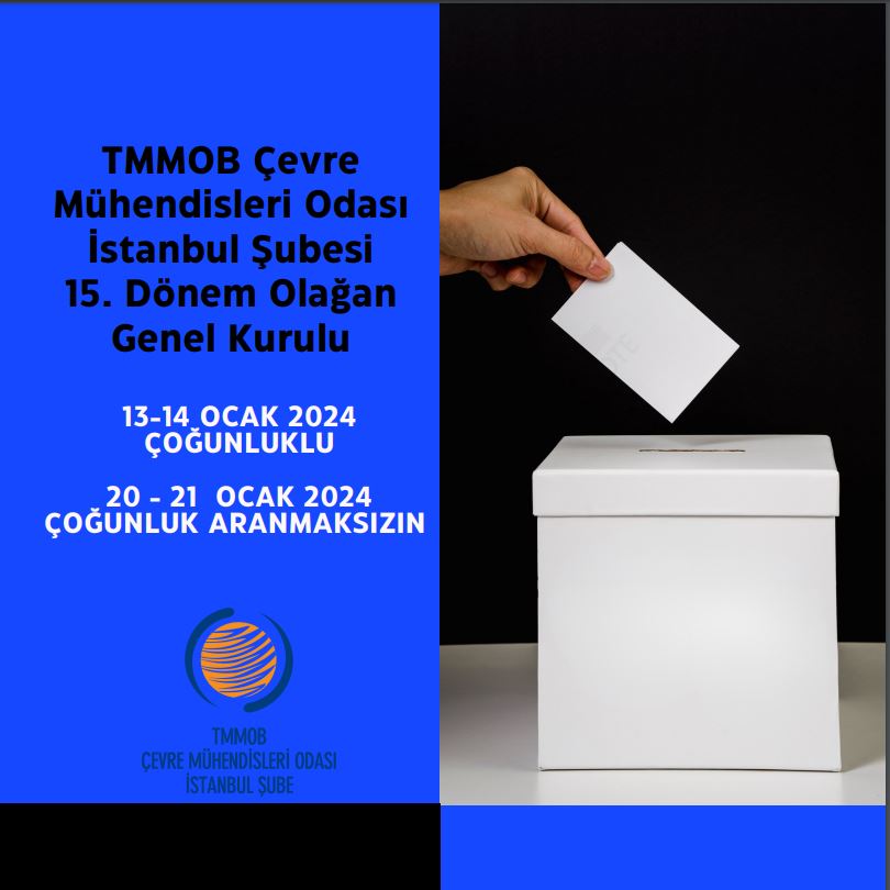 TMMOB Çevre Mühendisleri Odası İstanbul Şubesi 15. Dönem Olağan Genel Kurulu Duyurusu