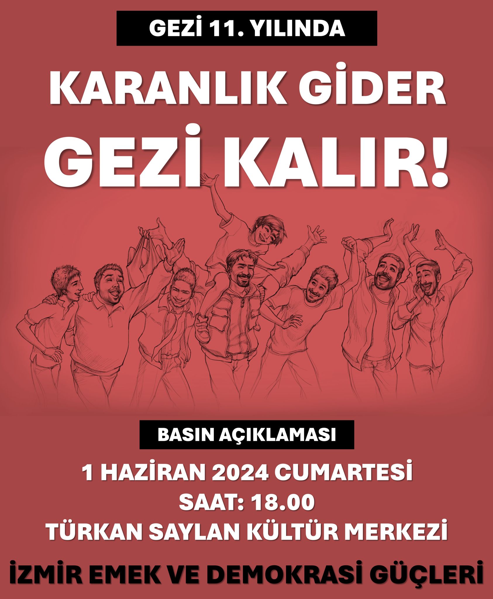 BASIN AÇIKLAMASI: GEZİ 11. YILINDA KARANLIK GİDER GEZİ KALIR! 