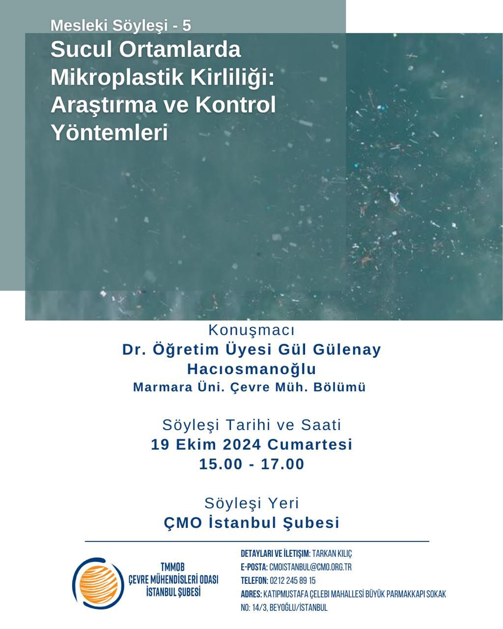 "Sucul Ortamlarda Mikroplastik Kirliliği: Araştırma ve Kontrol Yöntemleri" Mesleki Söyleşisi