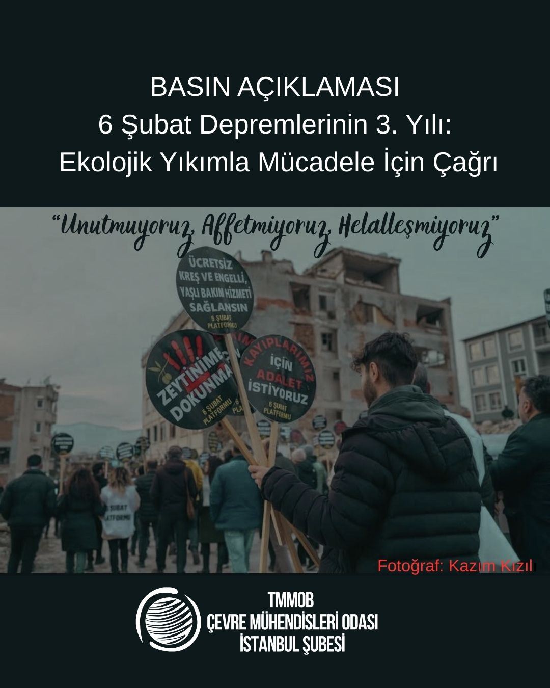 BASINA VE KAMUOYUNA: 6 Şubat Depremlerinin 3. Yılı – Ekolojik Yıkımla Mücadele İçin Çağrı