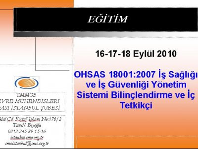 `OHSAS 18001:2007 İŞ SAĞLIĞI VE İŞ GÜVENLİĞİ YÖNETİM SİSTEMİ BİLİNÇLENDİRME VE İÇ TETKİKÇİ`