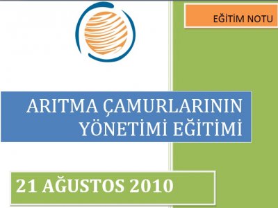 `ARITMA ÇAMURLARININ YÖNETİMİ EĞİTİMİ`