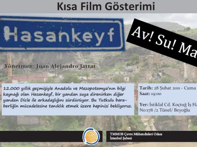 KISA FİLM BELGESEL GÖSTERİMİ`HASANKEYF AV! SU! MAİ