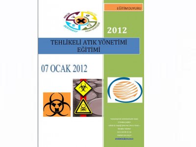  TEHLİKELİ ATIK YÖNETİMİ EĞİTİMİ 07 OCAK 2012