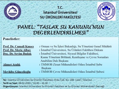 PANEL:8220;TASLAK SU KANUNU&#8217;NUN DEĞERLENDİRİLMESİ&#8221;