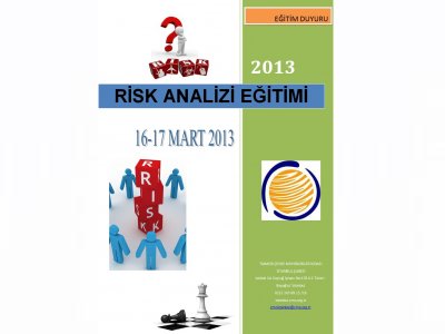 RİSK ANALİZİ EĞİTİMİ 16-17 MART 2013 