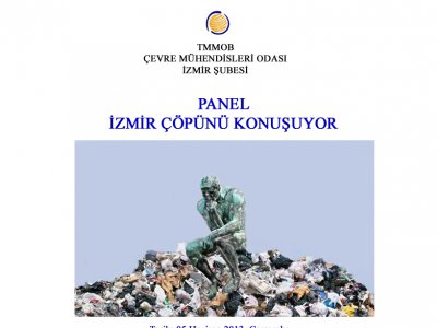 PANEL `İZMİR ÇÖPÜNÜ KONUŞUYOR`05 HAZİRAN 2013