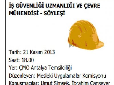 İŞ GÜVENLİĞİ UZMANLIĞI VE ÇEVRE MÜHENDİSİSÖYLEŞİSİ