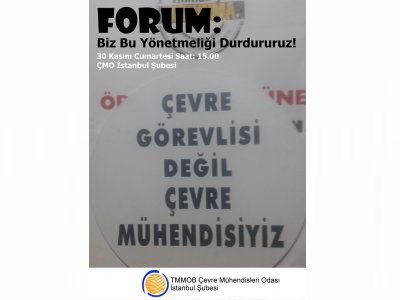 FORUM: BİZ BU YÖNETMELİĞİ DURDURURUZ