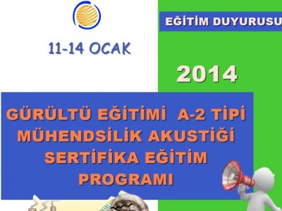 ` A-2 TİPİ MÜHENDİSLİK AKUSTİĞİ SERTİFİKA EĞİTİM PROGRAMI `