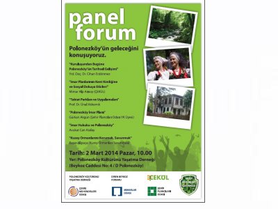 PANELFORUMPOLONEZKÖY`ÜN GELECEĞİNİ TARTIŞIYORUZ 02 MART 2014 