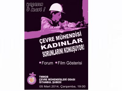 ÇEVRE MÜHENDİSİ KADINLAR SORUNLARINI KONUŞUYOR