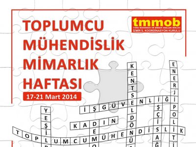 TOPLUMCU MÜHENDİSLİK, MİMARLIK HAFTASI 17-21 MART 2014