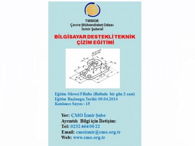 BİLGİSAYAR DESTEKLİ TEKNİK ÇİZİM EĞİTİMİ 09.04.2014