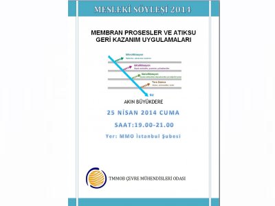 MESLEKİ SÖYLEŞİ:
MEMBRAN PROSESLER VE ATIKSU GERİ KAZANIM UYGULAMALARI 