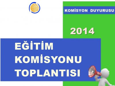 EĞİTİM KOMİSYONU TOPLANTISI