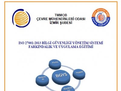 ISO 27001:2013 BİLGİ GÜVENLİĞİ YÖNETİM SİSTEMİ FARKINDALIK VE UYGULAMA EĞİTİMİ, 18-20 HAZİRAN 2014