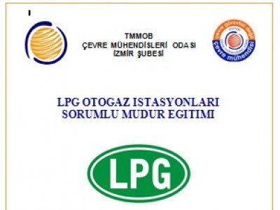 LPG OTOGAZ İSTASYONU SORUMLU MÜDÜRLÜK EĞİTİMİ,29-31 MAYIS 2014