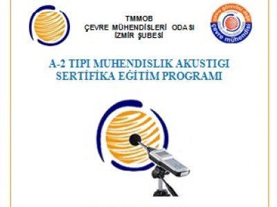 A-2 TİPİ MÜHENDİSLİK AKUSTİĞİ SERTİFİKA EĞİTİM PROGRAMI