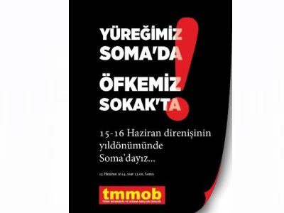 YÜREĞİMİZ SOMADA, ÖFKEMİZ SOKAKTA! 15 HAZİRANDA SOMADAYIZ!