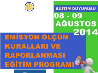 EMİSYON ÖLÇÜM KURALLARI VE RAPORLANMASI EĞİTİM PROGRAMI 