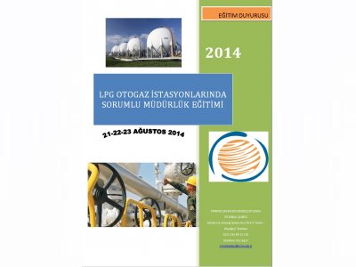 LPG OTOGAZ İSTASYONLARI SORUMLU MÜDÜRLÜKLPG) EĞİTİMİ