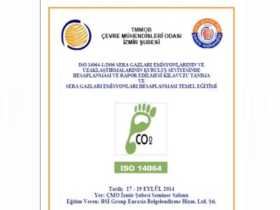 ISO 14064:2006 SERA GAZLARI EMİSYONLARININ VE UZAKLAŞTIRMALARININ KURULUŞ SEVİYESİNDE HESAPLANMASI VE RAPOR EDİLMESİ KILAVUZU TANIMA
VE SERA GAZLARI EMİSYONLARI HESAPLANMASI TEMEL EĞİTİMİ
