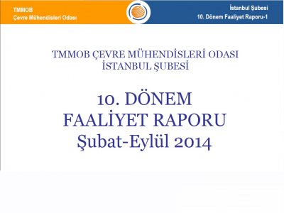 ÇMO İSTANBUL 10.DÖNEM ŞUBAT-EYLÜL FAALİYET RAPORU 