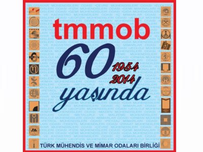 TMMOB 60 YILLIK BİR ÇINAR! TMMOB 60 YAŞINDA BİR GENÇ