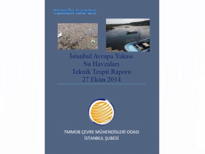 İSTANBUL AVRUPA YAKASI SU KAYNAKLARI TEKNİK TESPİT RAPORU 