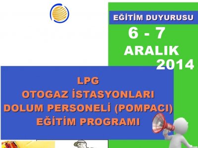 LPG OTOGAZ İSTASYONLARI TAŞIT DOLUM PERSONELİPOMPACI) EĞİTİMİ
