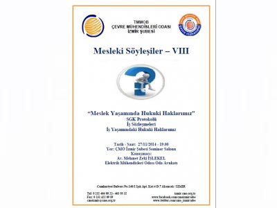 MESLEKİ SÖYLEŞİLERİMİZVIII `MESLEK YAŞAMINDAKİ HUKUKİ HAKLARIMIZ`