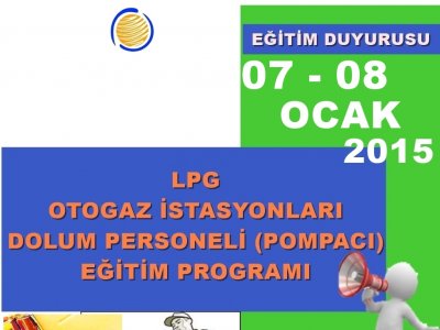 LPG OTOGAZ İSTASYONLARI TAŞIT DOLUM PERSONELİPOMPACI) EĞİTİMİ