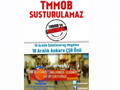 16 ARALIK`TA TMMOB`Yİ SAVUNMAYA SOKAKLARA ÇIKIYORUZ