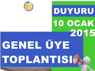 GENEL ÜYE TOPLANTISI