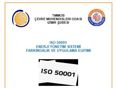 ISO 50001 ENERJİ YÖNETİM SİSTEMİ FARKINDALIK VE UYGULAMA EĞİTİMİ