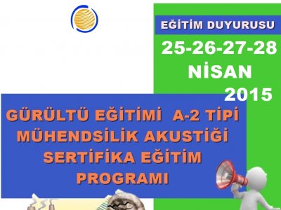 A-2 TİPİ MÜHENDİSLİK AKUSTİĞİ SERTİFİKA EĞİTİM PROGRAMI