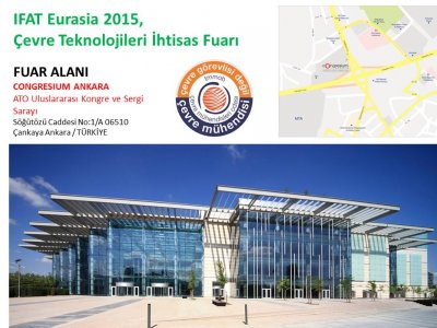 16-18 NİSAN 2015 TARİHLERİNDE IFAT EURASIA 2015
"ÇEVRE TEKNOLOJİLERİ İHTİSAS FUARINDA" ODAMIZ ANKARA ŞUBESİ OLARAK YER ALACAĞIZ