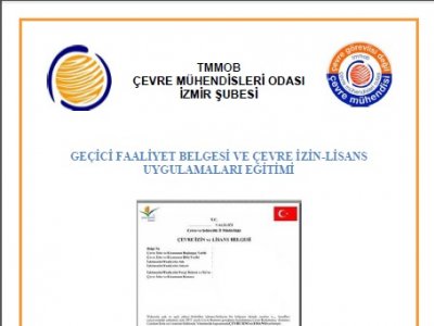 GEÇİCİ FAALİYET BELGESİ VE ÇEVRE İZİN-LİSANS UYGULAMALARI EĞİTİMİ