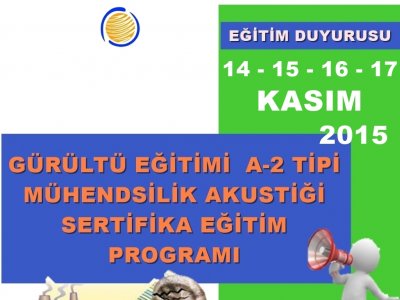 A-2 TİPİ MÜHENDİSLİK AKUSTİĞİ SERTİFİKA EĞİTİM PROGRAMI 