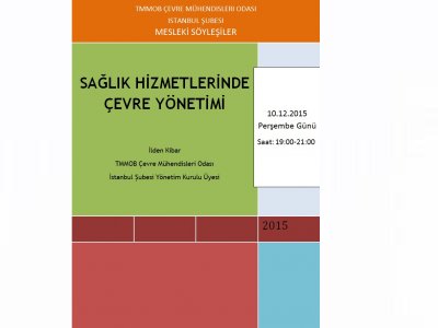 MESLEKİ SÖYLEŞİ:SAĞLIK HİZMETLERİNDE ÇEVRE YÖNETİMİ