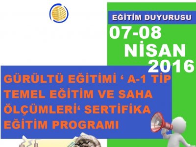 A-1 TİP TEMEL EĞİTİM VE SAHA ÖLÇÜMLERİ SERTİFİKA EĞİTİM PROGRAMI 