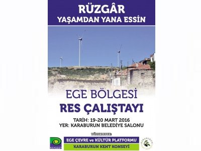 RÜZGAR YAŞAMDAN YANA ESSİNEGE BÖLGESİ RES ÇALIŞTAYI