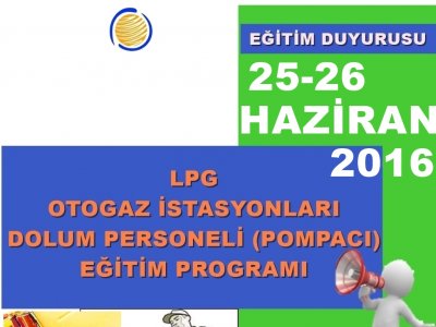 LPG OTOGAZ İSTASYONLARI TAŞIT DOLUM PERSONELİPOMPACI) EĞİTİMİ