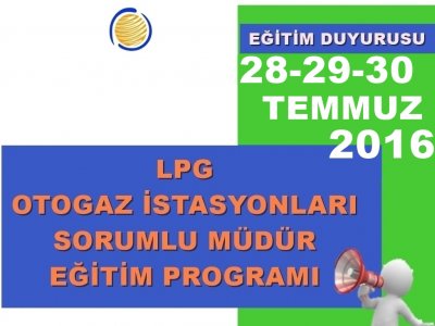 LPG OTOGAZ İSTASYONLARINDA SORUMLU MÜDÜRLÜK EĞİTİMİ