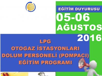 LPG OTOGAZ İSTASYONLARI TAŞIT DOLUM PERSONELİPOMPACI) EĞİTİMİ