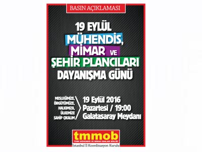 19 EYLÜL TMMOB MÜHENDİS, MİMAR VE ŞEHİR PLANCILARI DAYANIŞMA GÜNÜ BASIN AÇIKLAMASI