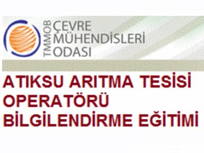 ATIKSU ARITMA TESİSİ OPERATÖRÜ BİLGİLENDİRME EĞİTİMİ